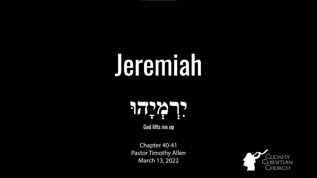 Jeremiah 40-41 Pastor Tim