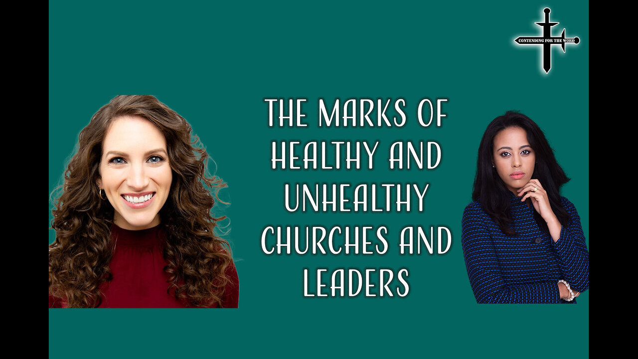 The Marks of Healthy and Unhealthy Churches and Leaders