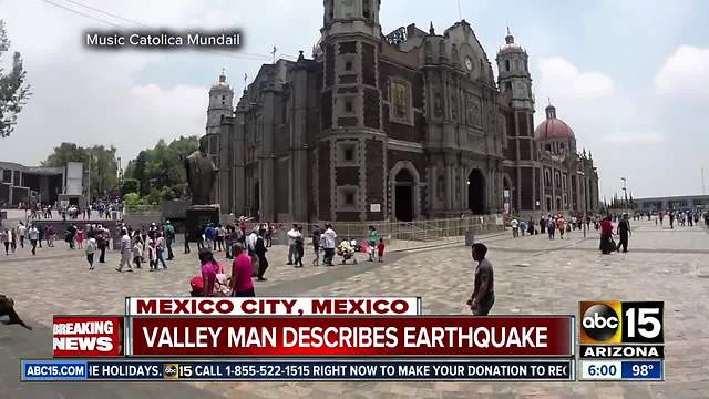 Valley man describes earthquake from Mexico