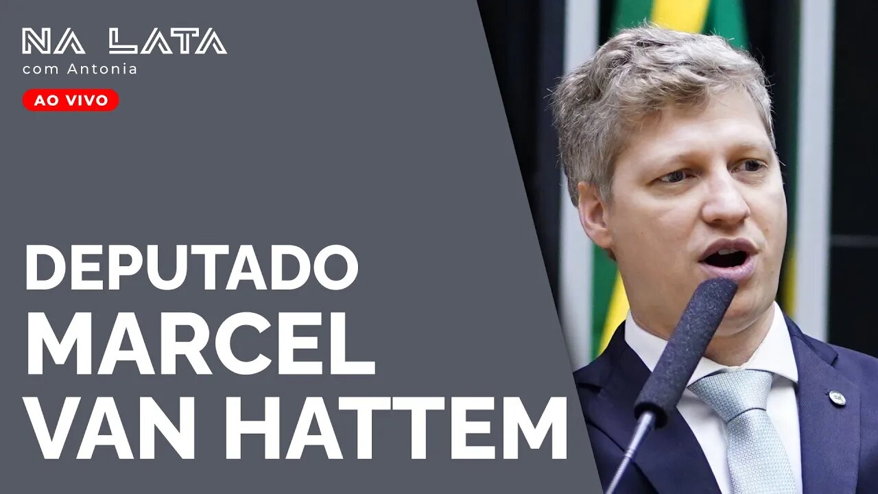 Na Lata com Marcel Van Hattem