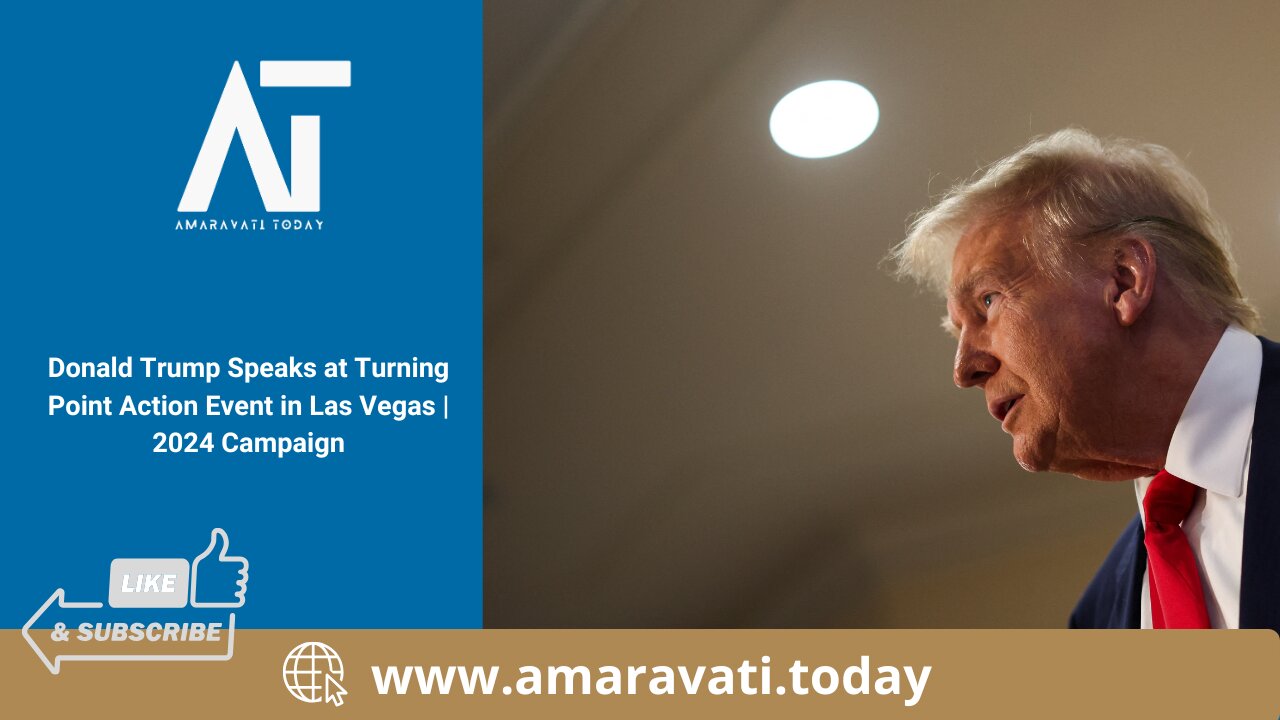 Donald Trump Speaks at Turning Point Action Event in Las Vegas | 2024 Campaign | Amaravati Today