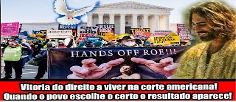 Vitoria do direito a viver na corte americana! Quando o povo escolhe o certo o resultado aparece