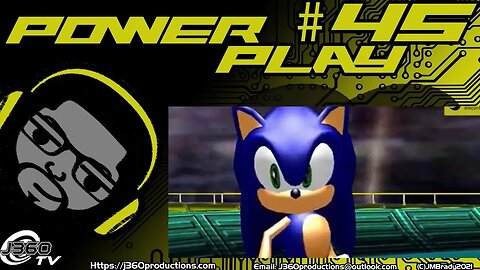 The J360 PowerPlay#45: Sonic’s Story and The Complete Ending (Sonic Adventure)