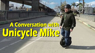 TMN | DIALOGUE - A Conversation with Unicycle Mike