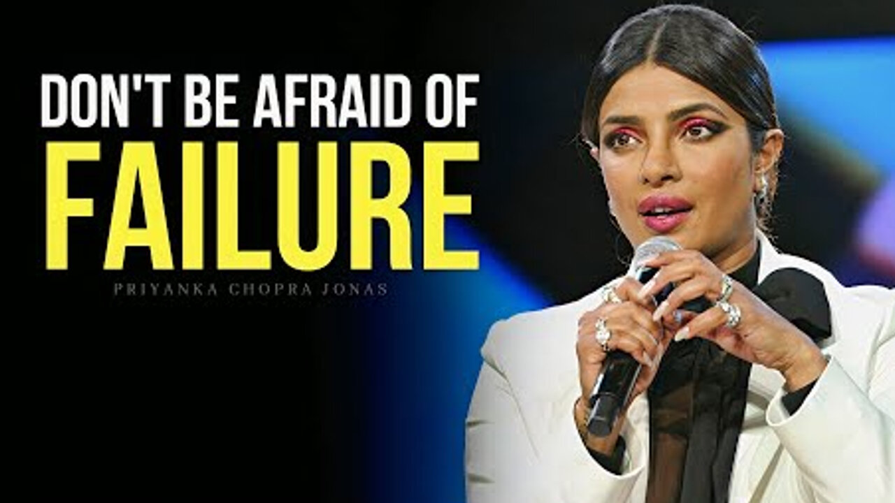 Failure Cannot Define You- Priyanka Chopra Jonas | Incredible You