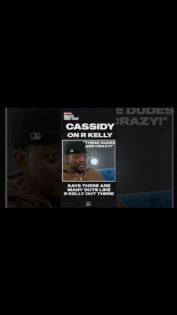 Cassidy speaks on "Hotel" with R Kelly - "there's a lot of guys in the industry like him!"