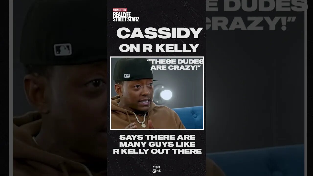 Cassidy speaks on "Hotel" with R Kelly - "there's a lot of guys in the industry like him!"