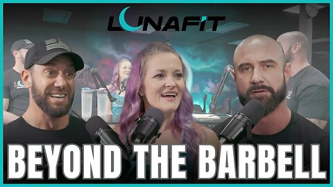 Beyond The Barbell | LunaFit