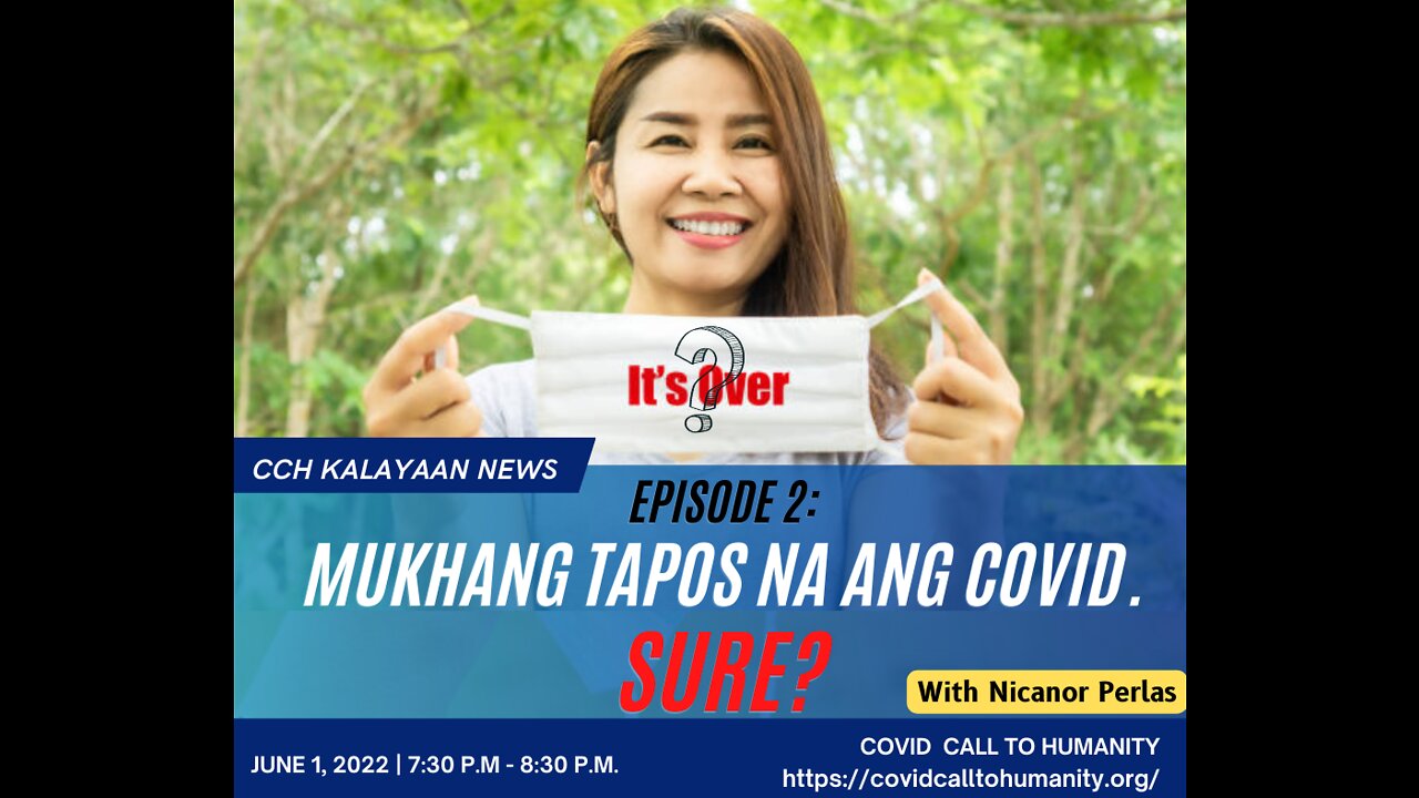 Episode 2: Mukhang Tapos na ang Covid. Sure?