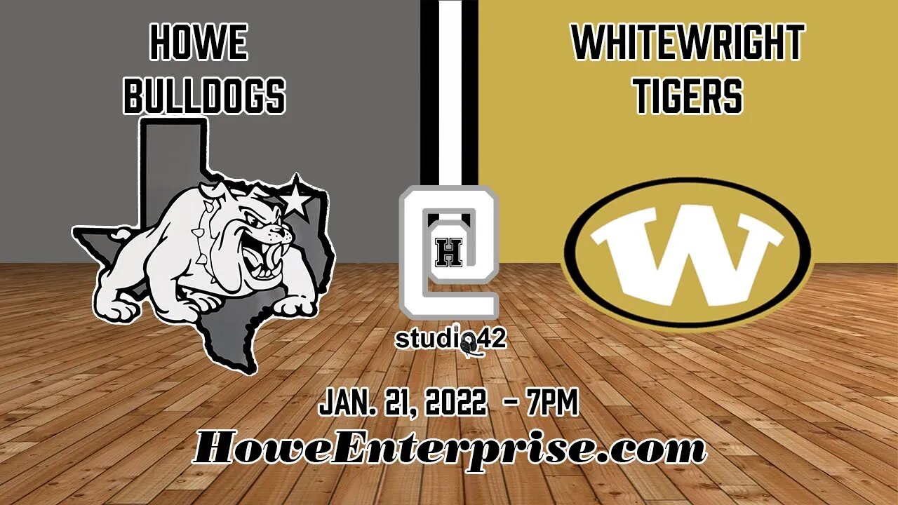 Howe Bulldogs at Whitewright Tigers, 1/21/2022