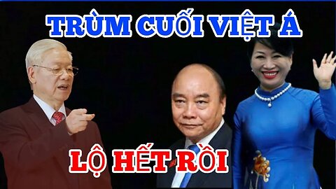 Lộ Diện Trùm Cuối Vụ Việt Á- Bà Trần Thu Nguyệt - Vợ Chủ Tịch Phúc - Liệu Ông Phúc Còn Phúc ?