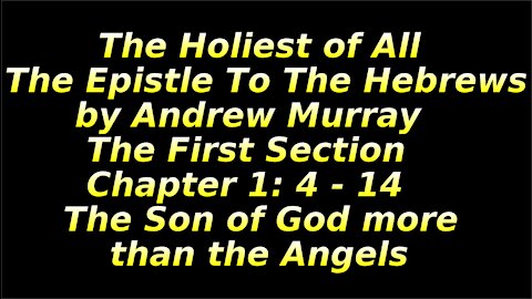 5 The Holiest of All, The First Section