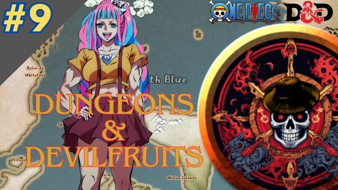 One Piece DnD: Dungeons & Devilfruits #9