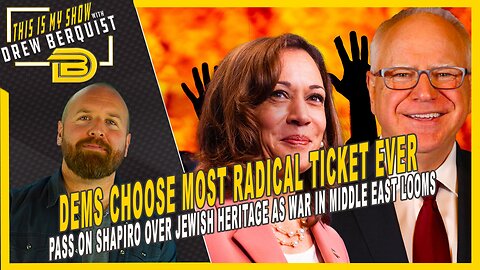 Democrats Choose Most Radical, Untalented Ticket Ever As War In Middle East Looms | Drew Berquist