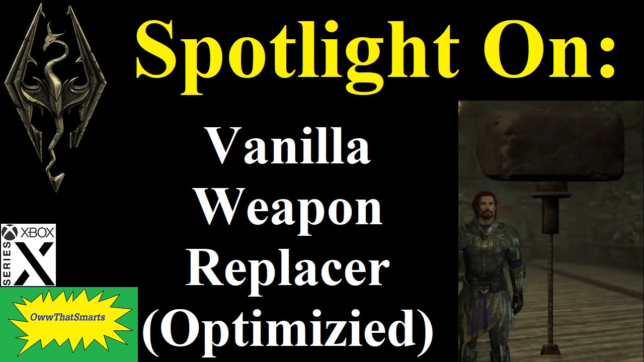 Skyrim - Spotlight On: Vanilla Weapon Replacer (Optimizied)