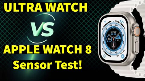 IWO WATCH ULTRA MAX vs APPLE WATCH 8 Compare Sensors smart watch