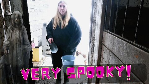 A VERY Spooky Day On Our FARM!