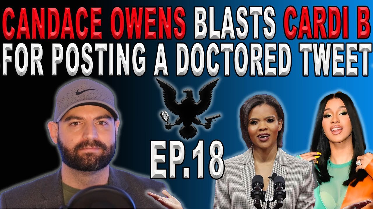 Candace Owens Blasts Cardi B After Rapper Posts Doctored Tweet & Biden Schedules A Presser | Ep. 18
