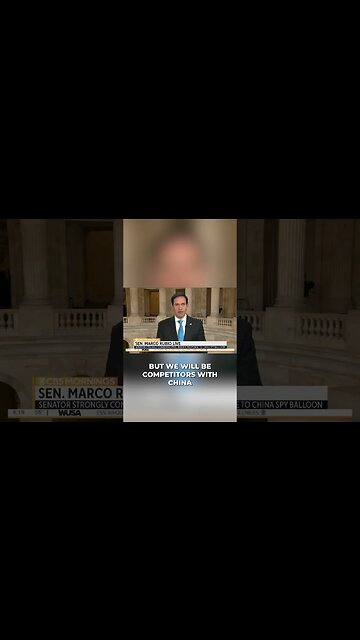 Senator Rubio - “The United States and China are engaged in a great power competition.”