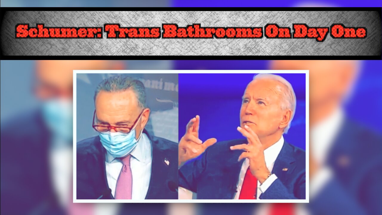 Schumer Backs Biden Over Trans Bathrooms