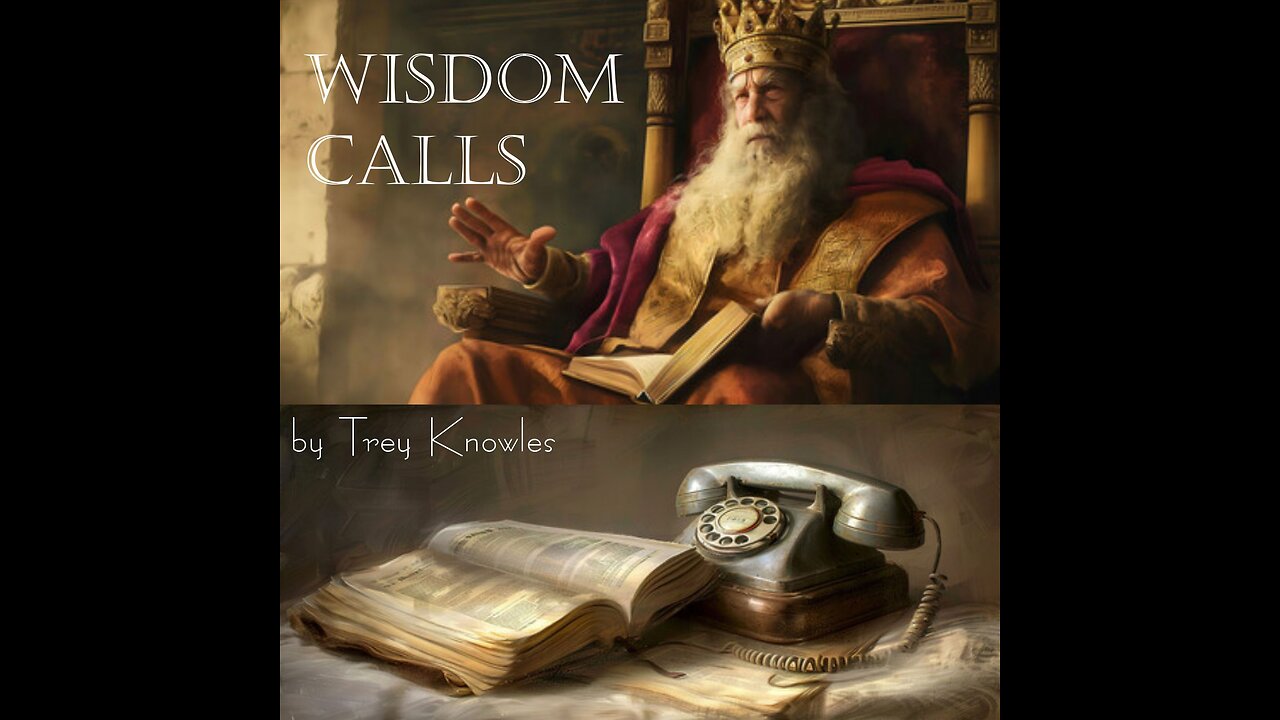 Trey Knowles - Wisdom Calls