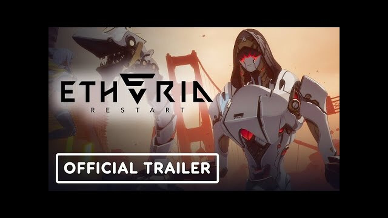 Etheria: Restart - Official Trailer