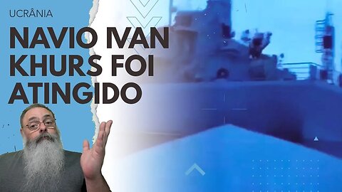 NAVIO russo IVAN KHURS foi atingido por PELO MENOS UM drone naval UCRANIANO e RUSSOS tentam ESCONDER