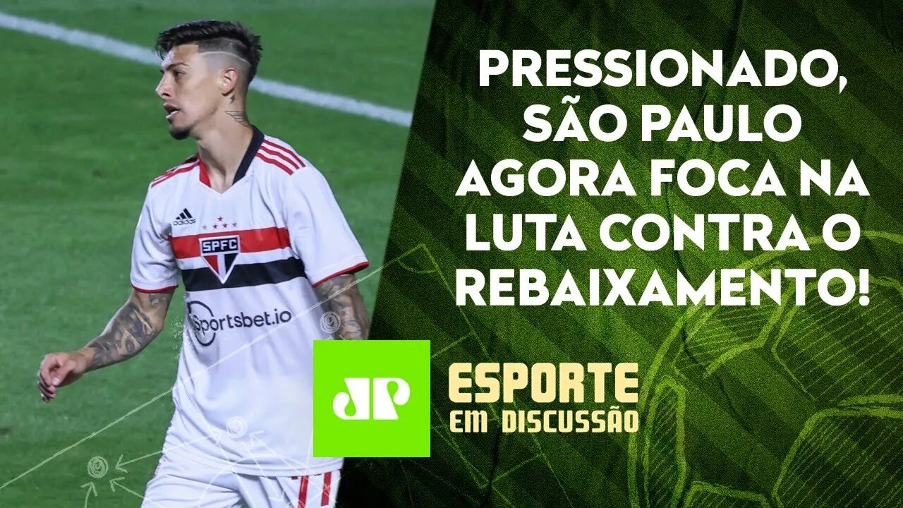 Após ELIMINAÇÃO, o São Paulo conseguirá AFASTAR o RISCO DE REBAIXAMENTO? | ESPORTE EM DISCUSSÃO