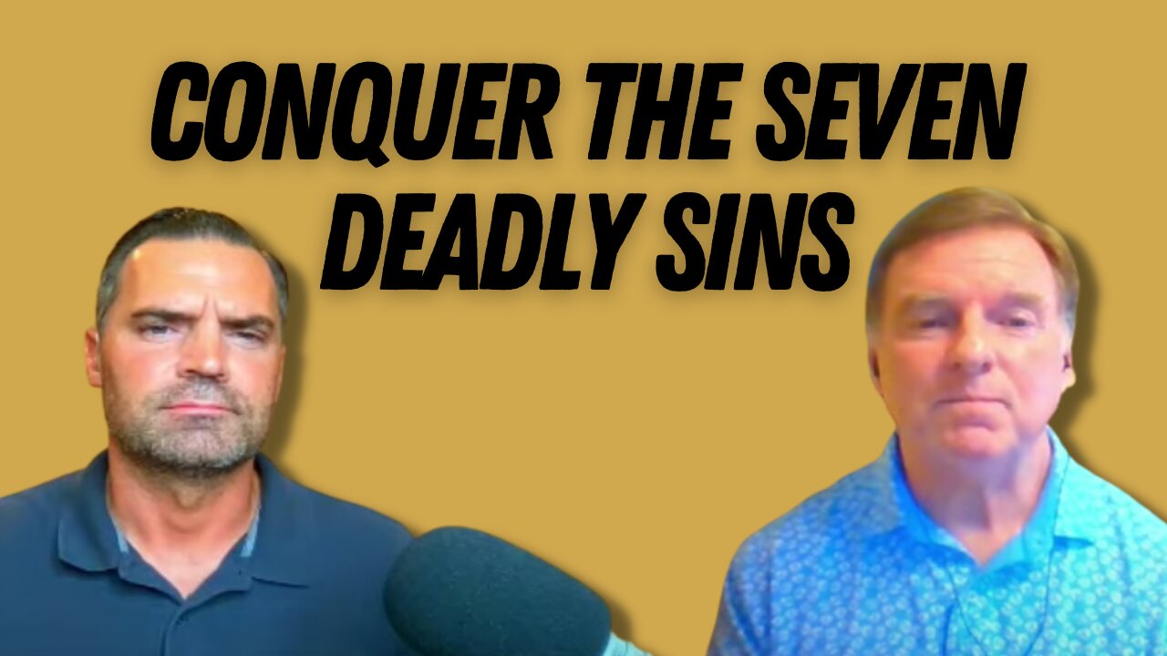 Conquer the Seven Deadly Sins with Dr. Kevin Vost