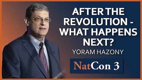 Yoram Hazony | After the Revolution - What Happens Next? | NatCon 3 Miami