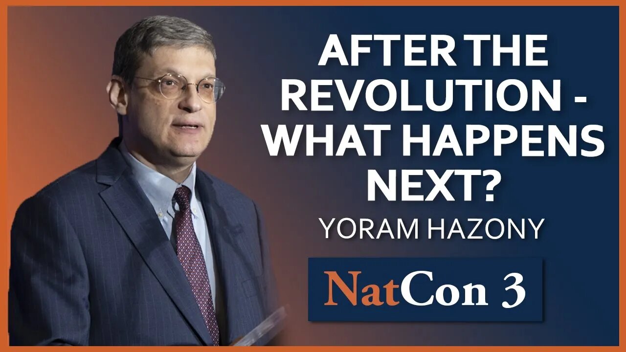 Yoram Hazony | After the Revolution - What Happens Next? | NatCon 3 Miami