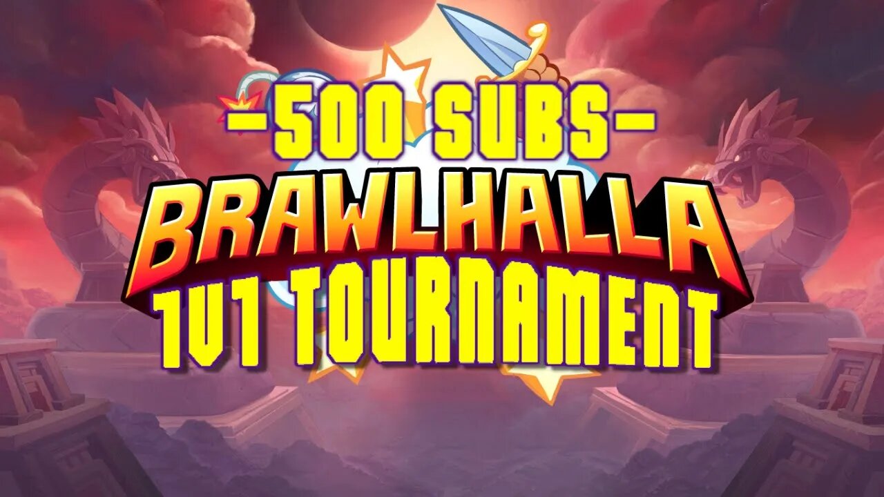 500 SUBS BRAWLHALLA 1V1 TOURNAMENT! (WINNER GETS 5 DOLLARS!)