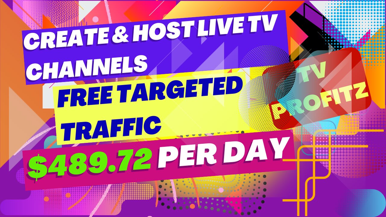 Create & Host LIVE TV Channels & Get FREE Targeted Traffic in 2min