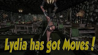 Skyrim - Lydia has all the moves