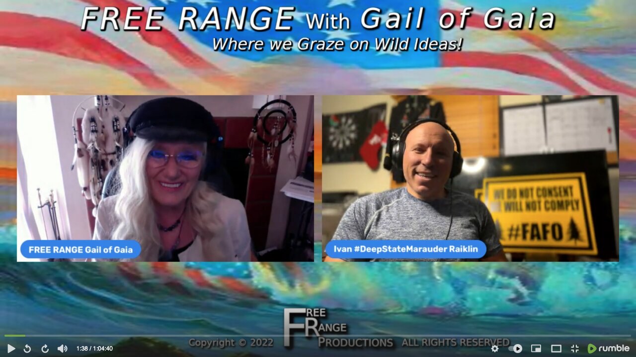 "The List" With Ivan Raiklin & Gail of Gaia on FREE RANGE