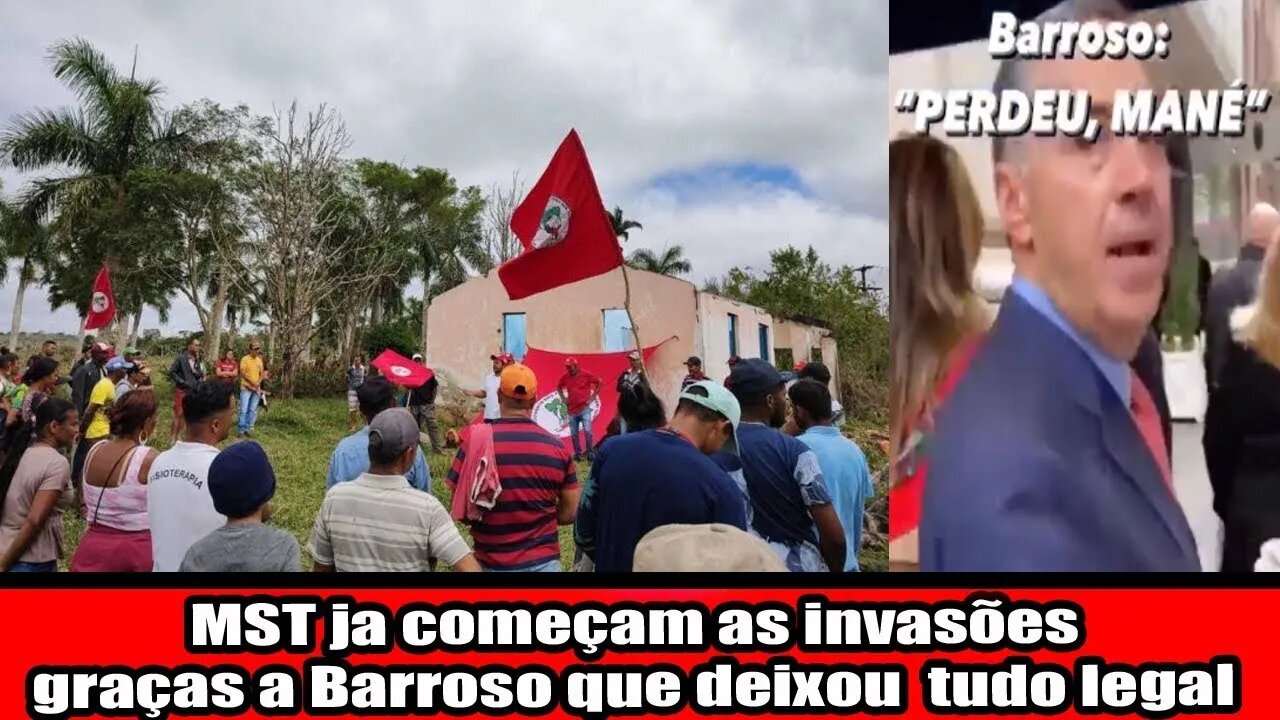 URGENTE AGORA!!! MST JÁ COMEÇAM AS INVASÕES GRAÇAS A BARROSO QUE DEIXOU TUDO LEGAL!!!