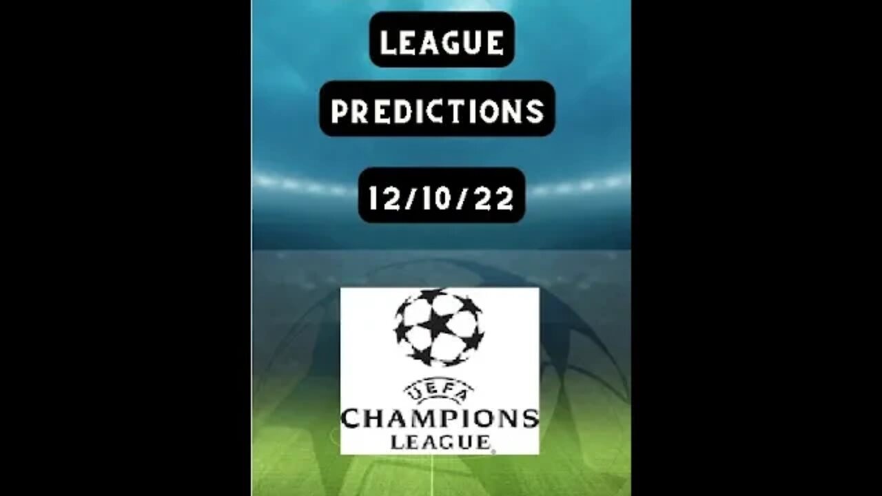 #shorts 12/10/22: CHAMPIONS LEAGUE PREDICTIONS - What to bet Today?