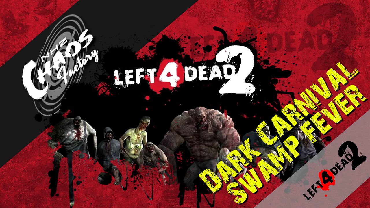 Left 4 Dead 2 - Dark Carnival Finale and Swamp Fever