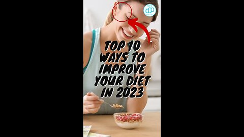 Top 10 Ways To Improve Your Diet In 2023