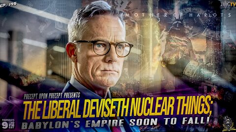 PRECEPTUPONPRECEPT: THE LIBERAL DEVISETH NUCLEAR THINGS: BABYLON'S EMPIRE SOON TO FALL!