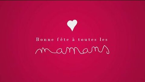 Bonne fête à toutes les Mamans - 2019