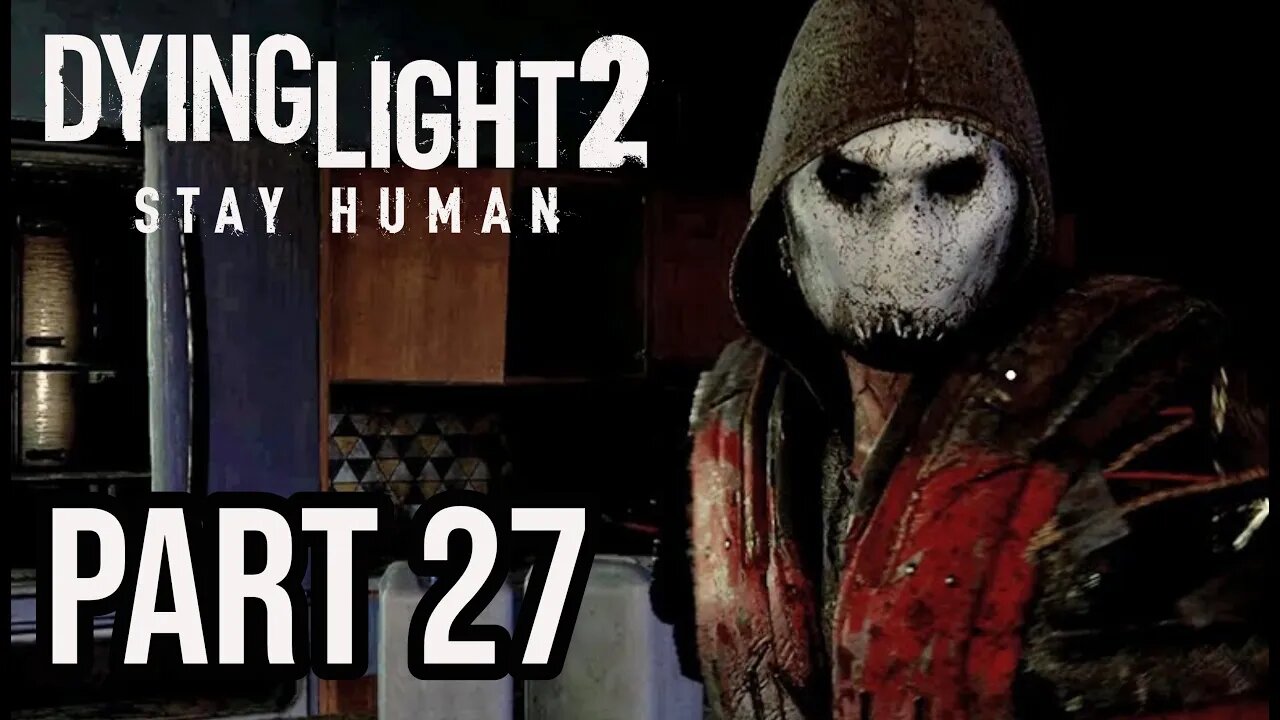 DYING LIGHT 2 - Part 27 - FIRST EXPERIENCES WITH GLITCHING! (FULL GAME) Walkthrough Gameplay