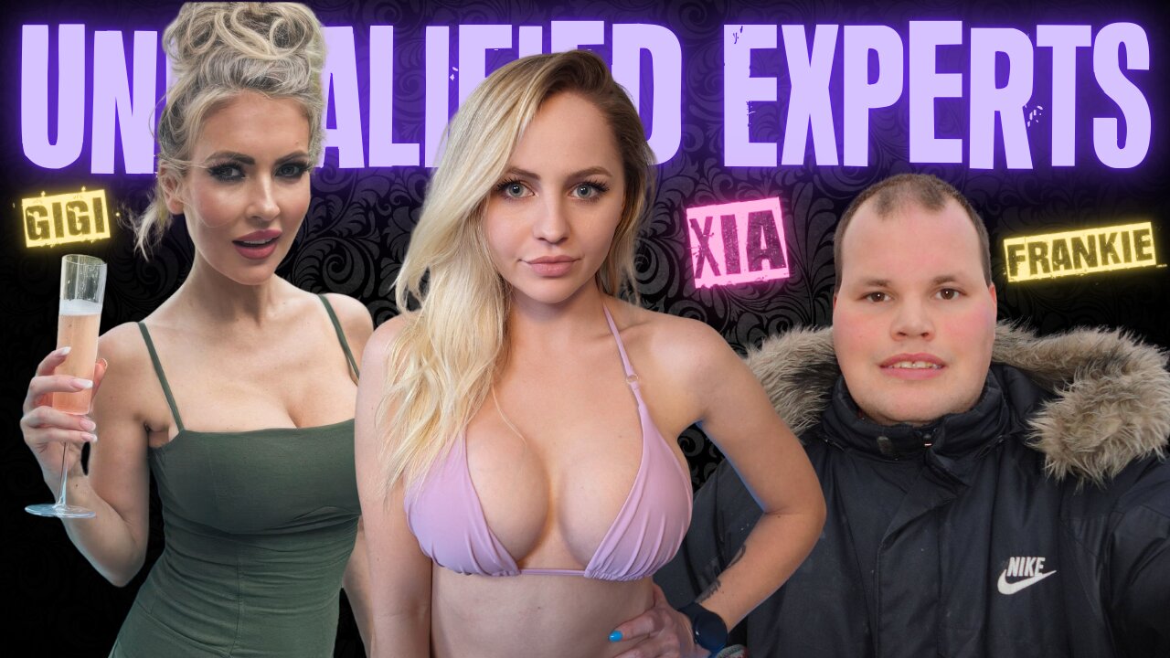 Unqualified Experts with Frankie MacDonald & Gigi Dior