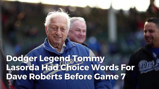 Dodger Legend Tommy Lasorda Had Choice Words For Dave Roberts Before Game 7