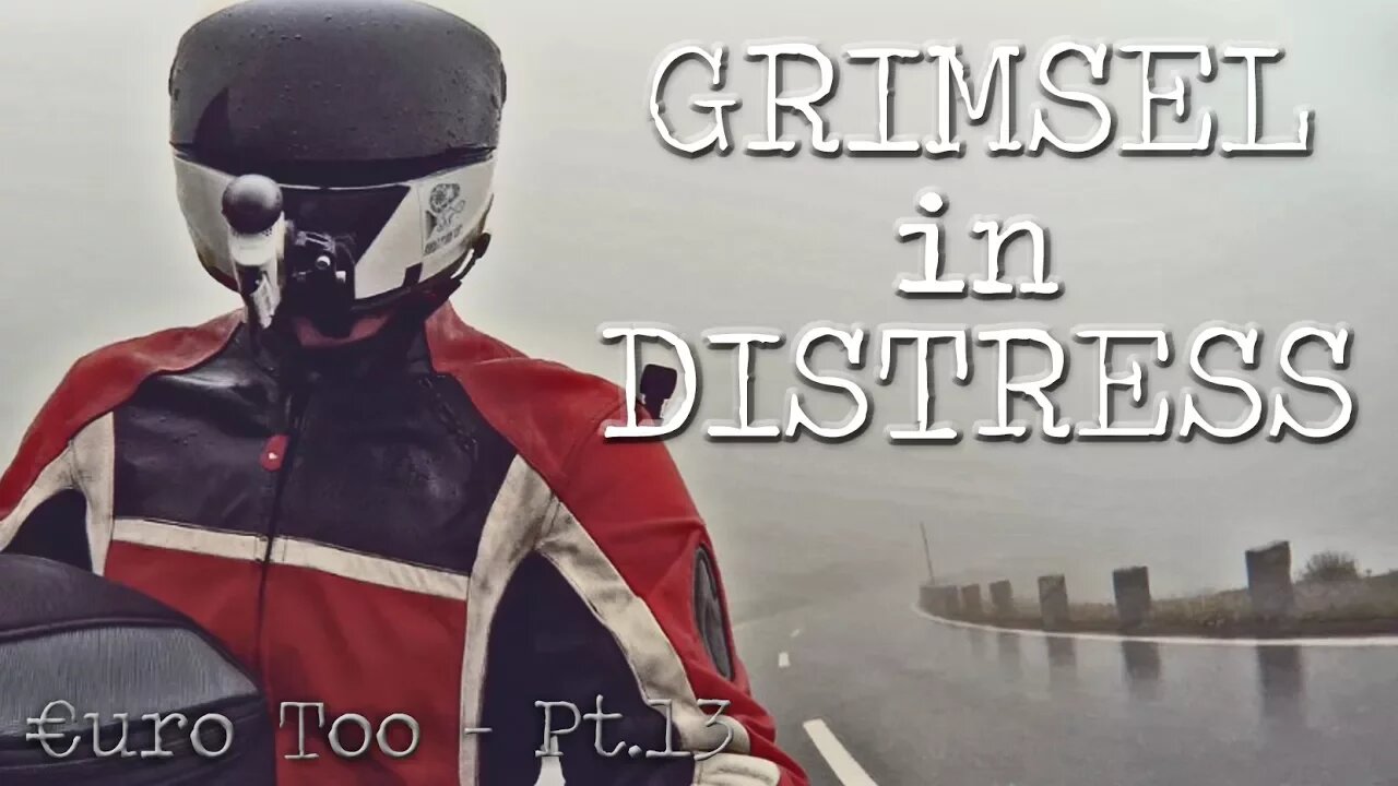 €uroToo Pt.14 'Grimsel in Distress'