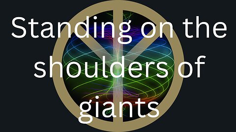 Standing On The Shoulders Of Giants