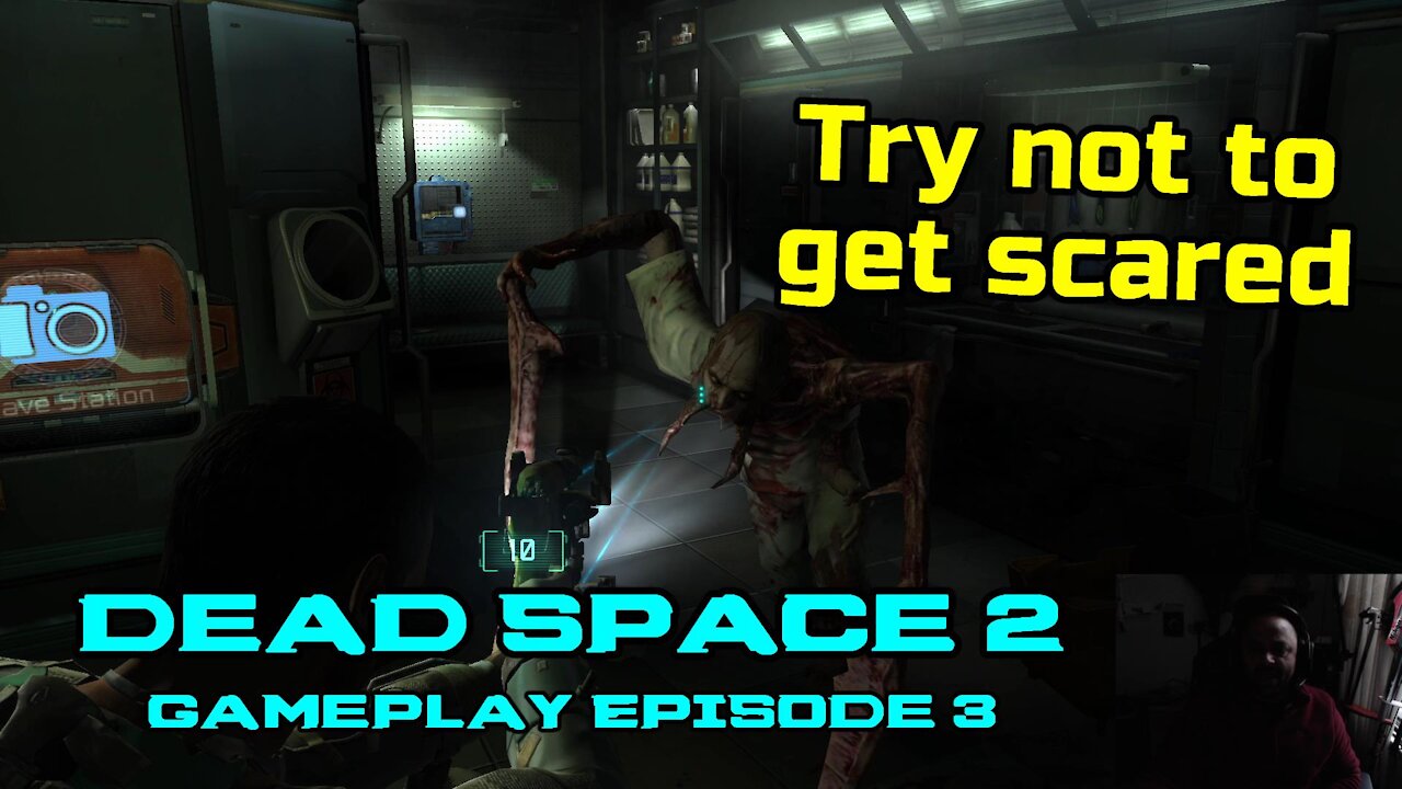 Try not to get scared - Terrifying Dead Space 2 Gameplay Episode 3