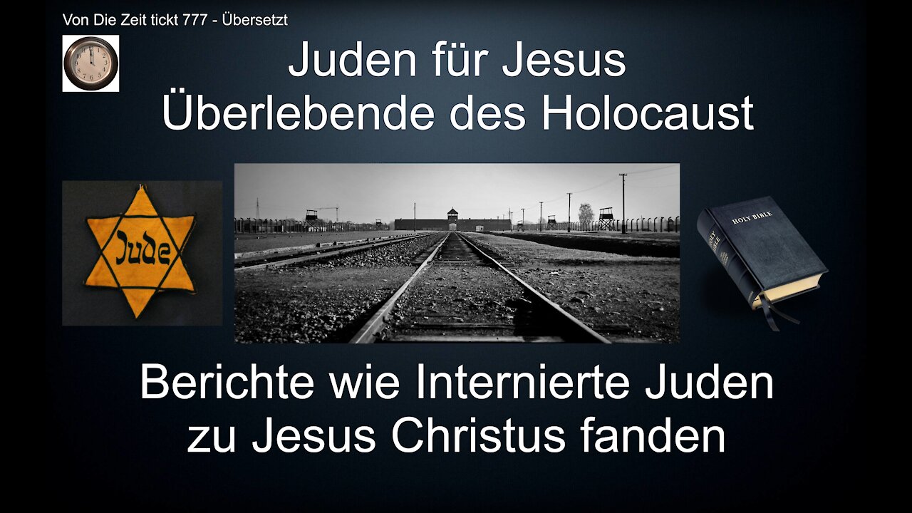 Juden für Jesus Überlebende des Holocaust Berichte wie sie Christen wurden