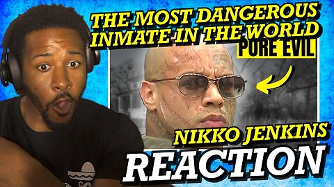 450 YEARS?! | NIKKO JENKINS - THE MOST DANGEROUS INMATE IN THE WORLD | REACTION!!!