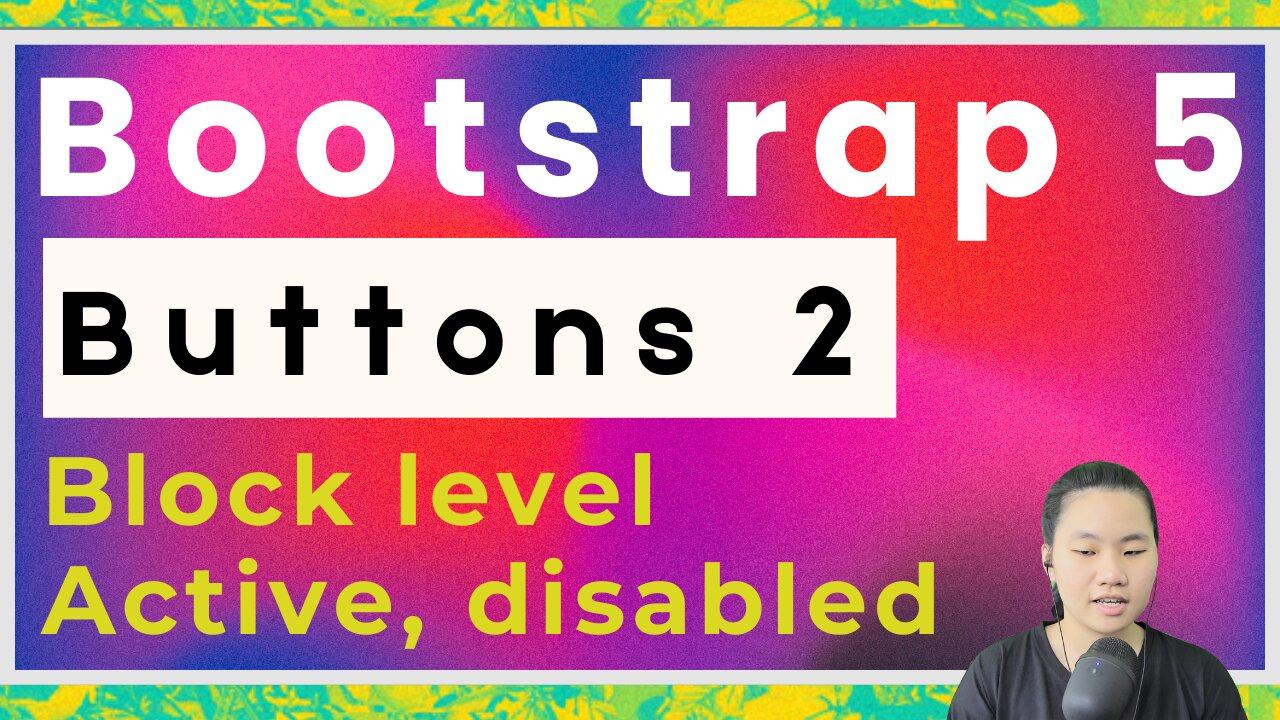 Everything You Need to Know About Bootstrap 5 : Buttons and Animation